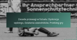 Zasada przewagi w futsalu: Dyskrecja sędziego, Działania zawodników, Przebieg gry