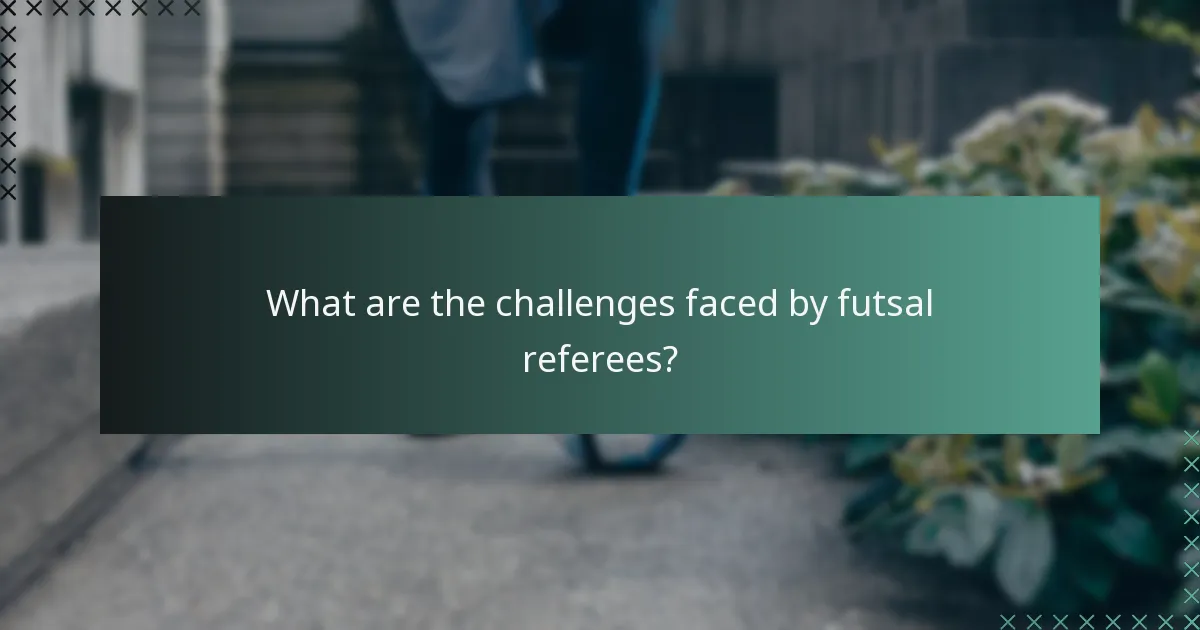 Jakie są wyzwania, przed którymi stoją sędziowie futsalu?